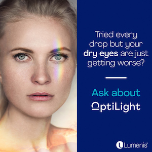 Tried every drop but your dry eyes are just getting worse? Ask about OptiLight